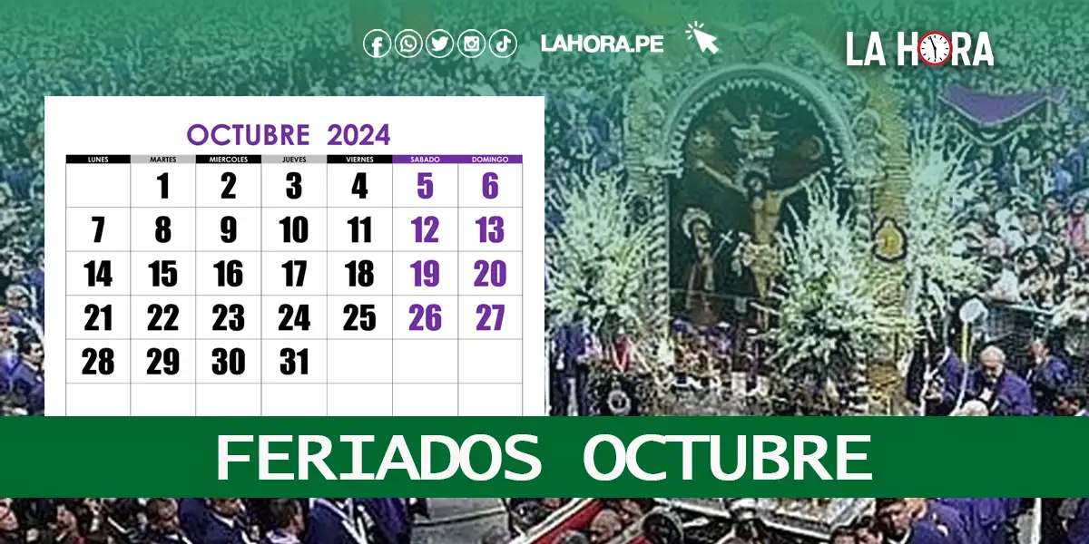 Feriados octubre: Todo lo que necesitas saber sobre los días libres en Perú